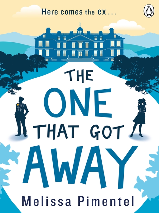 Title details for The One That Got Away by Melissa Pimentel - Wait list